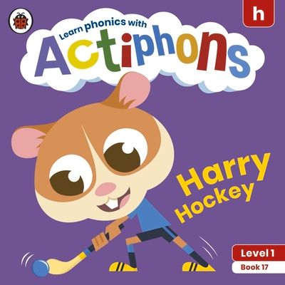 Actiphons Level 1 Book 17 Harry Hockey : Learn phonics and get active with Actiphons!