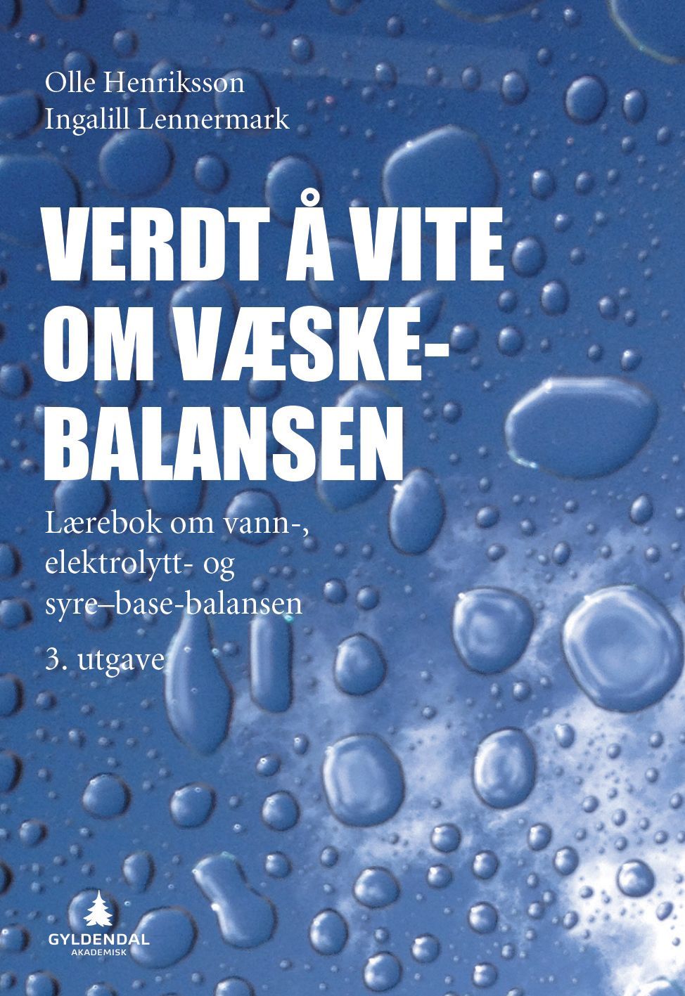Verdt å vite om væskebalansen : vann-, elektrolytt- og syre-base-balansen