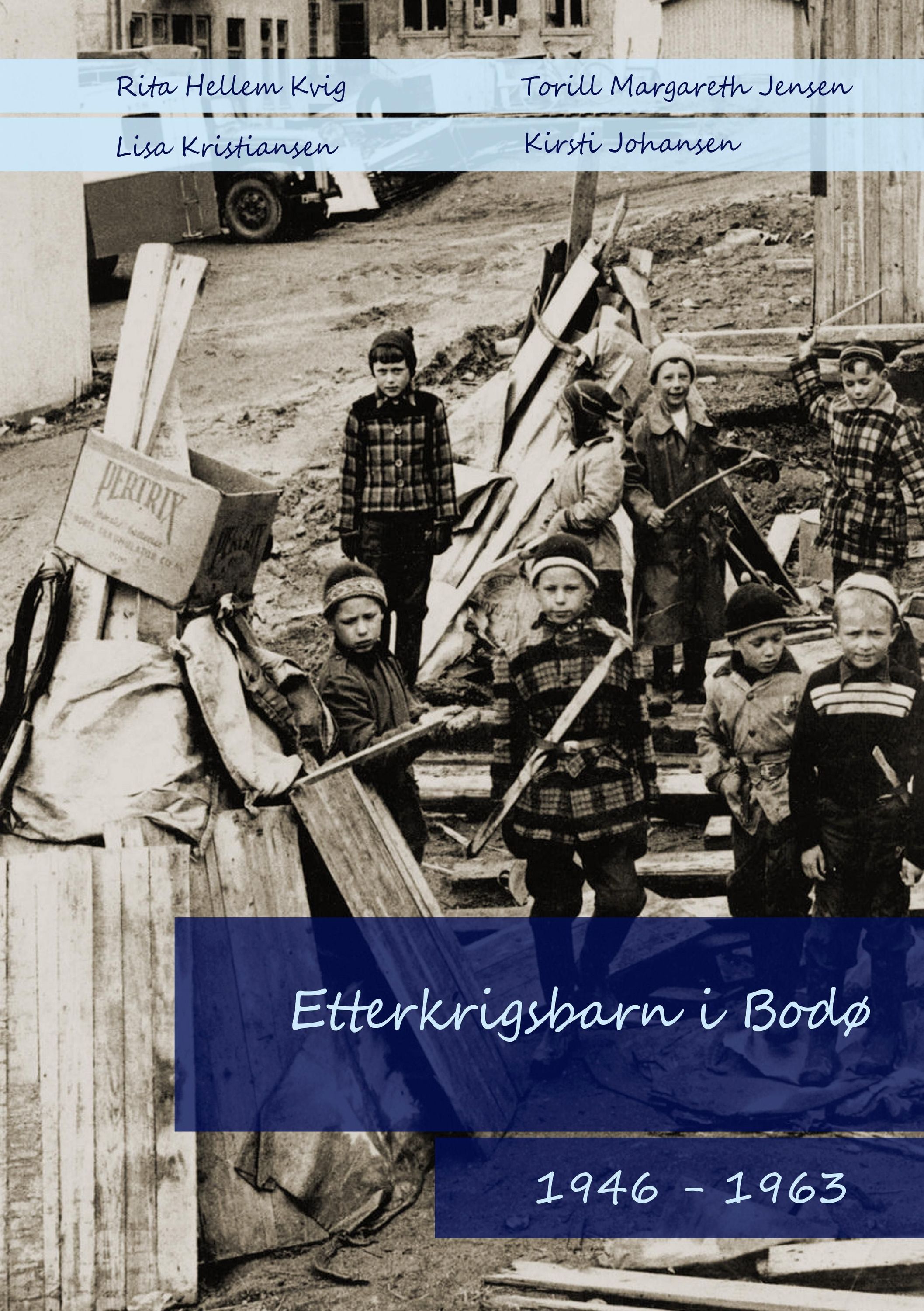 Etterkrigsbarn i Bodø : 1946-1963