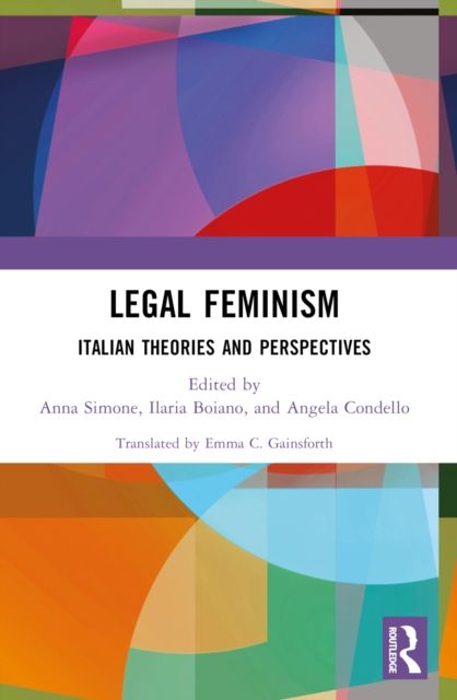 Legal Feminism : Italian Theories and Perspectives