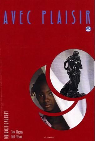 Avec plaisir 2 : lærerveiledning