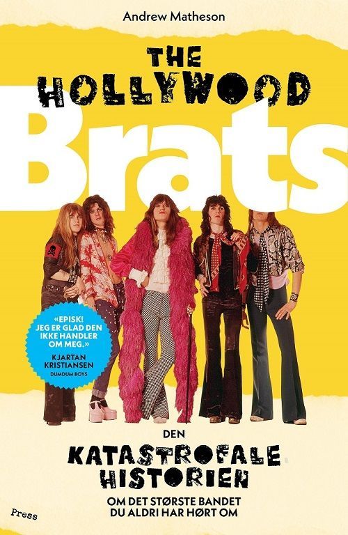 The Hollywood Brats : den katastrofale historien om det største bandet du aldri har hørt om
