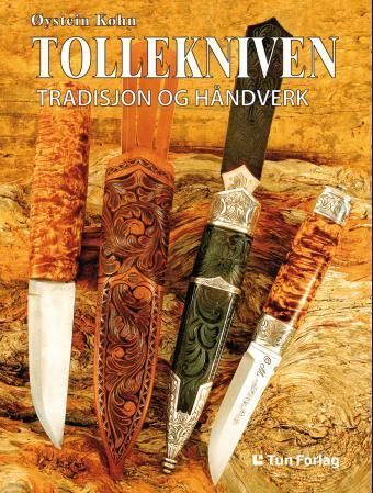 Tollekniven : tradisjon og håndverk