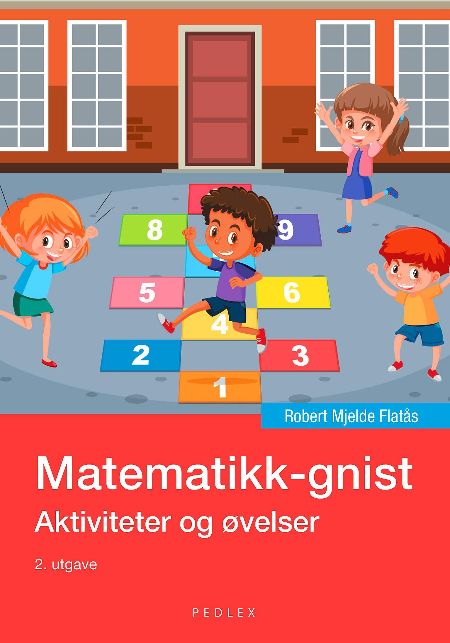 Matematikk-gnist : aktiviteter og øvelser