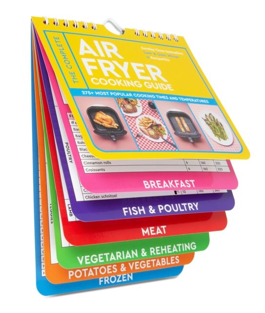 The Complete Air Fryer Cooking Guide : 275+ Most Popular Cooking Times and Temperatures - THE SUNDAY TIMES BESTSELLER