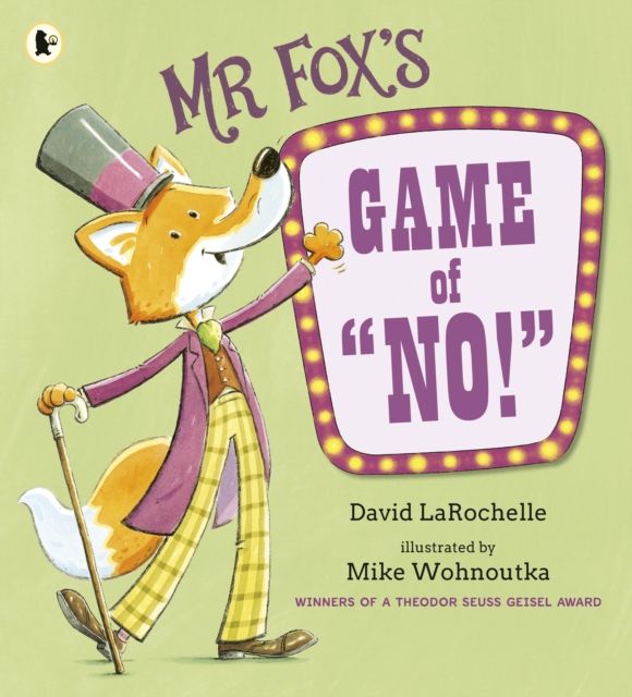 Mr Fox's Game of "No!" : A hilarious and interactive readaloud from the award-winning pairing behind HOW TO APOLOGISE