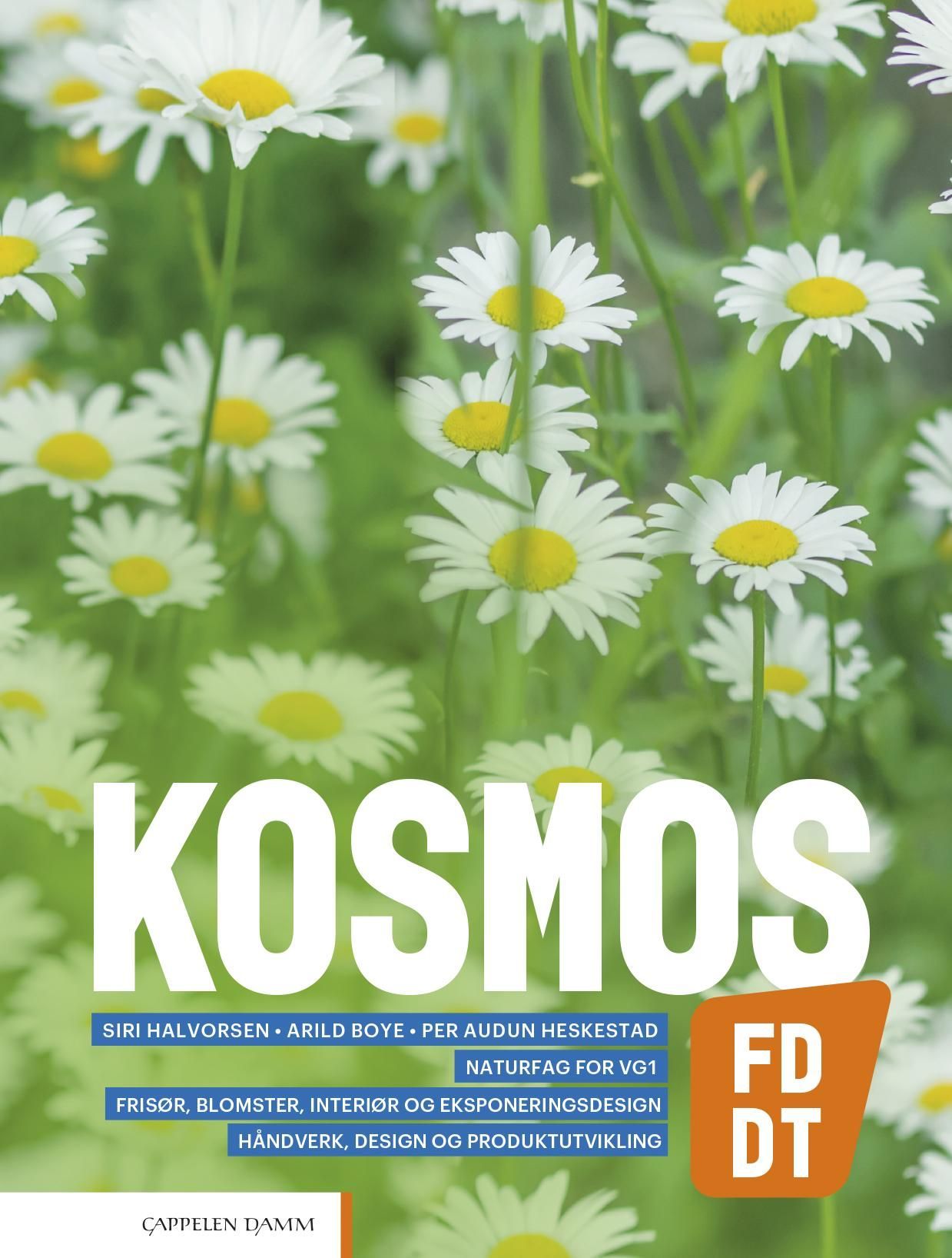 Kosmos FD, DT : naturfag for vg1 frisør, blomstrar, interiør og eksponeringsdesign, handverk, design og produktutvikling : lærebok