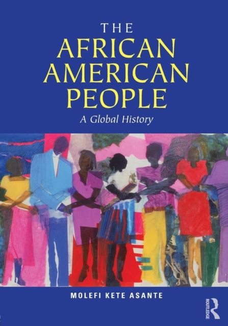The African American People : A Global History