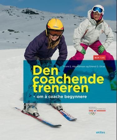 Den coachende treneren : om å coache begynnere