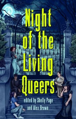 Forsidebilde av Night of the living queers : 13 tales of terror & delight