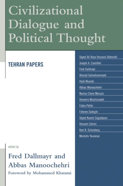 Civilizational Dialogue and Political Thought : Tehran Papers