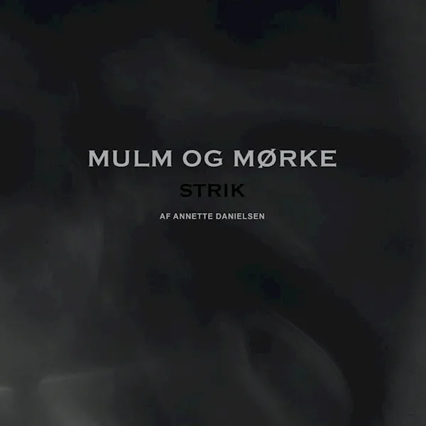 Forsidebilde av Mulm og mørke : strik
