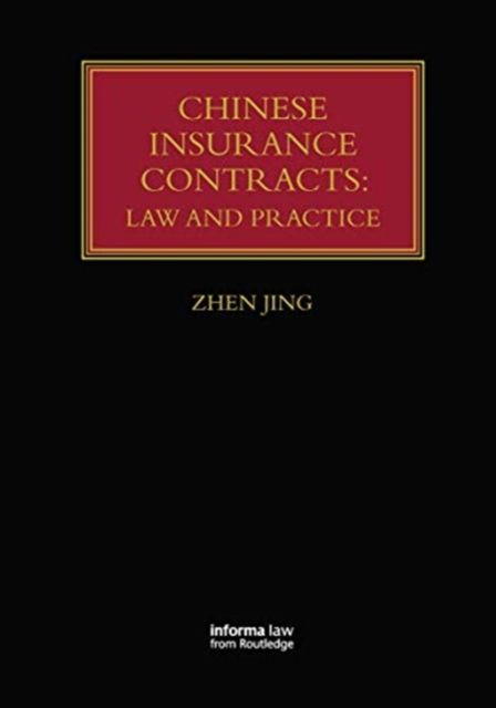 Chinese Insurance Contracts : Law and Practice