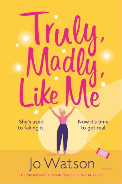 Truly, Madly, Like Me : The glorious and hilarious rom-com from the smash-hit bestseller