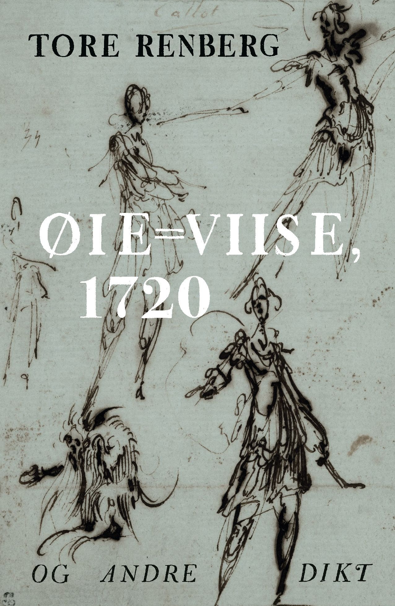 Øie-Viise, 1720 og andre dikt