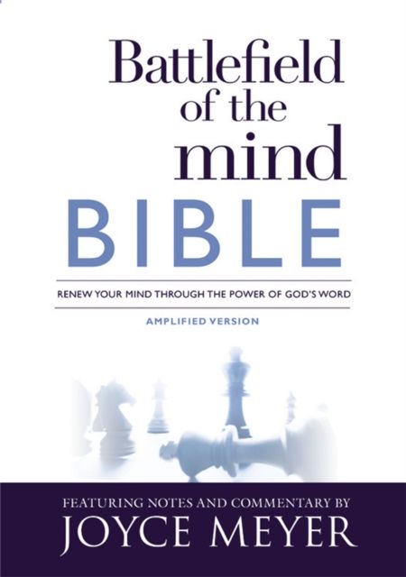 Battlefield of the Mind Bible : Renew Your Mind Through the Power of God's Word