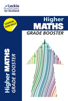 Higher Maths : Maximise Marks and Minimise Mistakes to Achieve Your Best Possible Mark