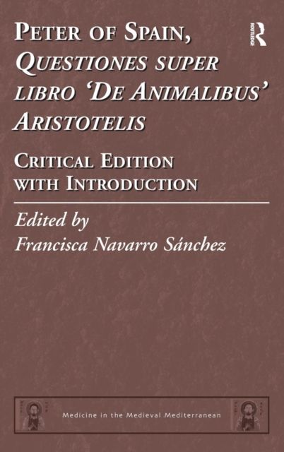 Peter of Spain, Questiones super libro De Animalibus Aristotelis : Critical Edition with Introduction