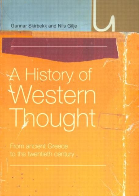 A History of Western Thought : From Ancient Greece to the Twentieth Century