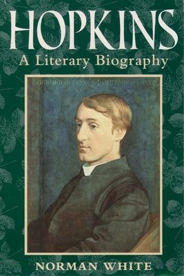 Hopkins : A Literary Biography