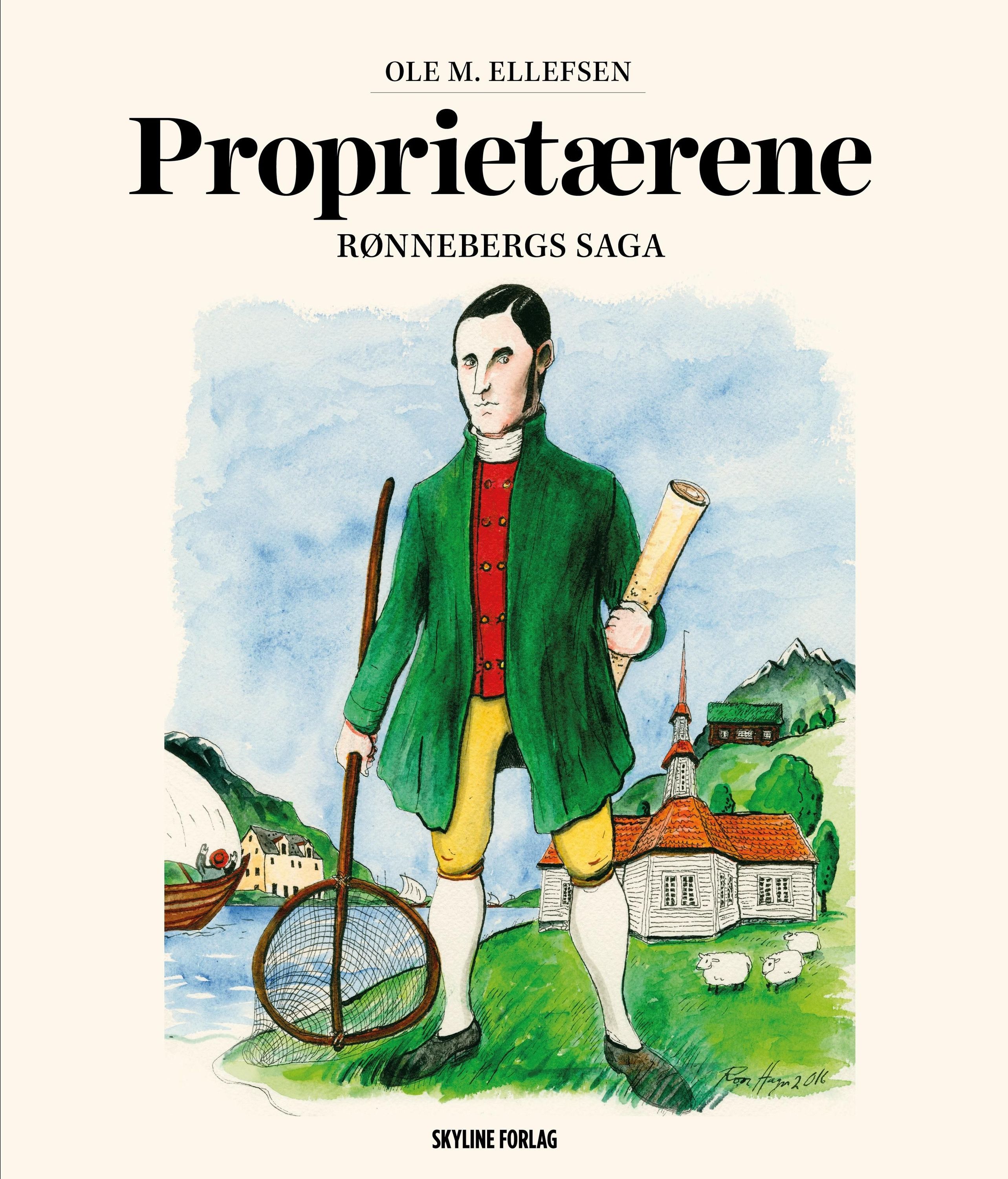 Proprietærene : Rønnebergs saga
