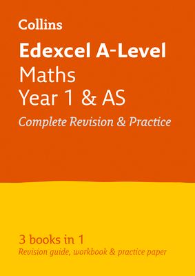 Edexcel Maths A level Year 1 (And AS) All-in-One Complete Revision and Practice : Ideal for the 2025 and 2026 Exams