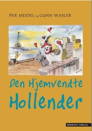 Den hjemvendte hollender : eventyr for små og store katteelskere