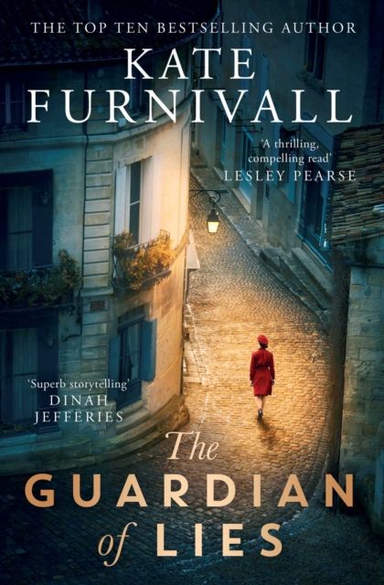 The Guardian of Lies : the most thrilling historical wartime spy novel you'll read this year