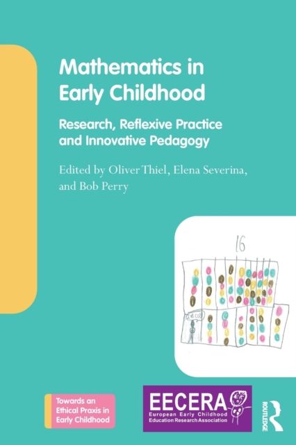 Mathematics in Early Childhood : Research, Reflexive Practice and Innovative Pedagogy