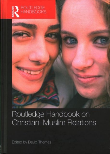 Routledge Handbook on Christian-Muslim Relations