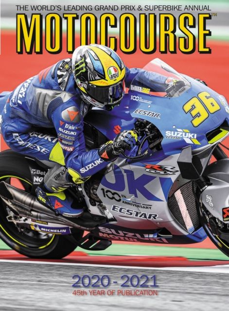Motocourse 2020-2021 Annual : The World's Leading Grand Prix & Superbike Annual