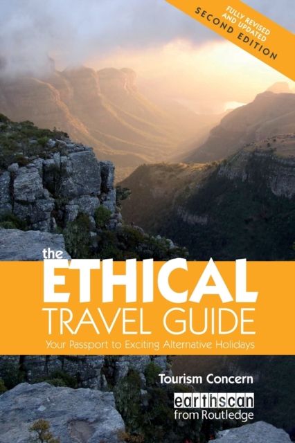 The Ethical Travel Guide : Your Passport to Exciting Alternative Holidays