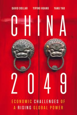 China 2049 : Economic Challenges of a Rising Global Power