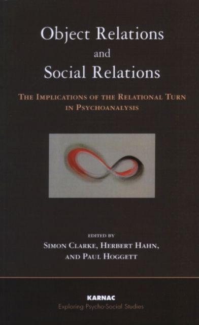 Object Relations and Social Relations : The Implications of the Relational Turn in Psychoanalysis