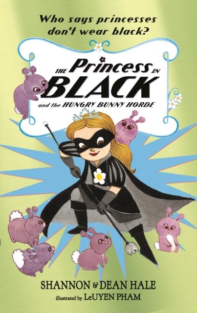 The princess in black and the hungry bunny horde