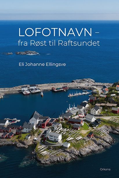 Lofotnavn : fra Røst til Raftsundet