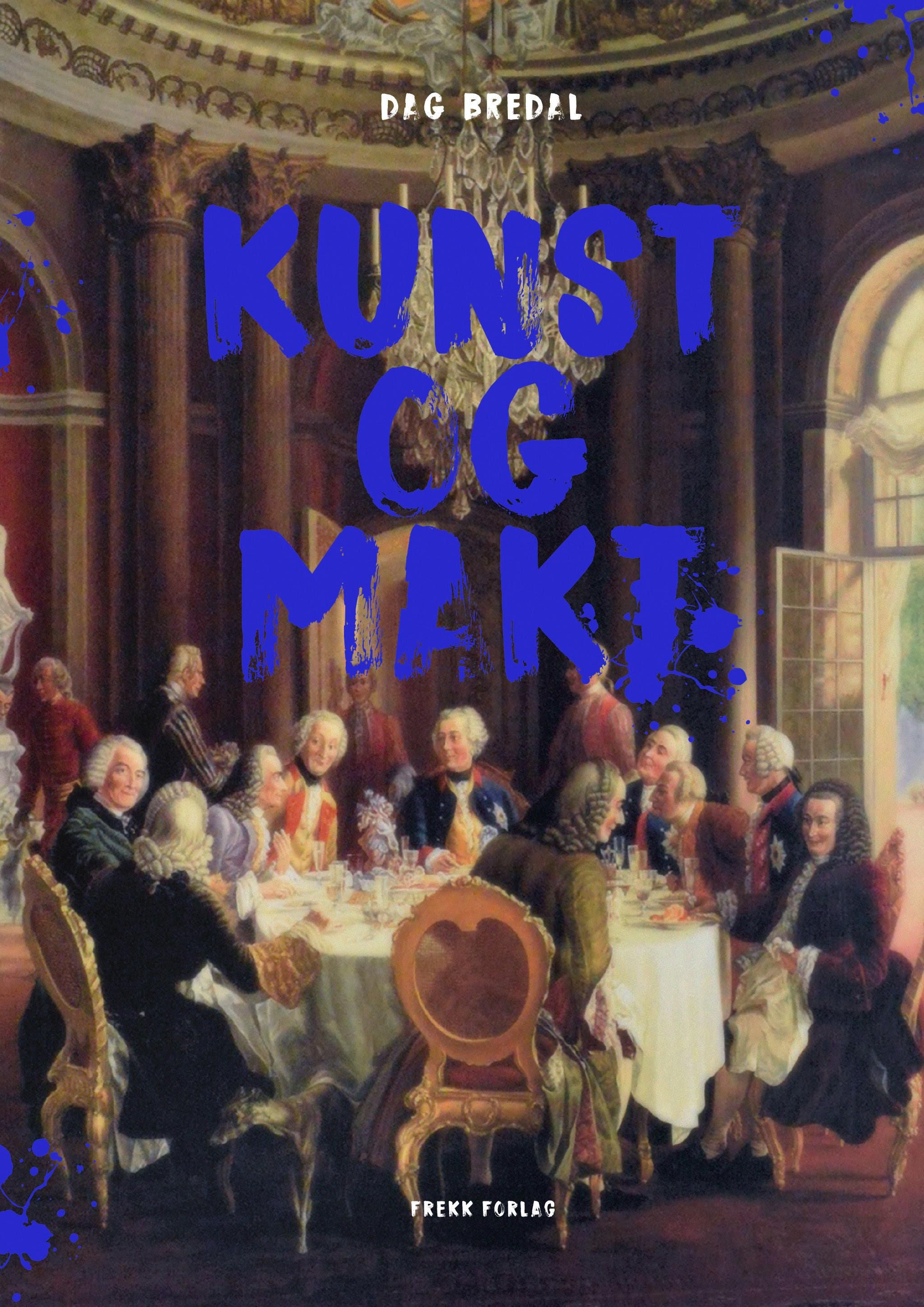 Kunst og makt : kunst og politikk gjennom historien