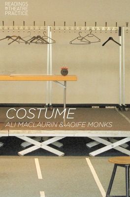 Costume : Readings in Theatre Practice