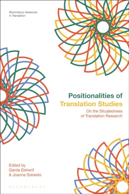 Positionalities of Translation Studies : On the Situatedness of Translation Research