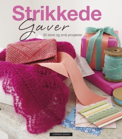 Strikkede gaver : 30 store og små prosjekter
