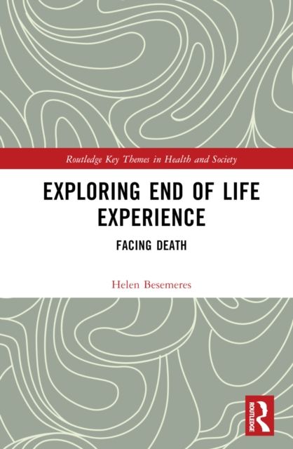 Exploring End of Life Experience : Facing Death