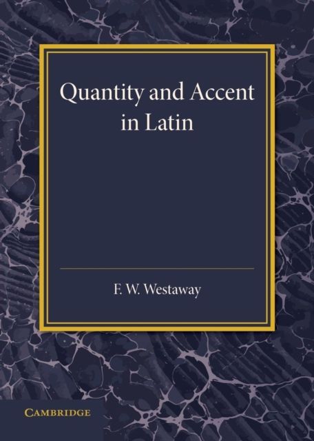 Quantity and Accent in Latin : An Introduction to the Reading of Latin Aloud
