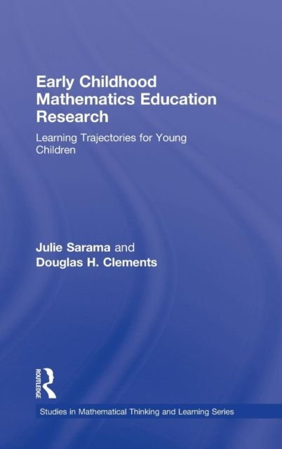 Early Childhood Mathematics Education Research : Learning Trajectories for Young Children