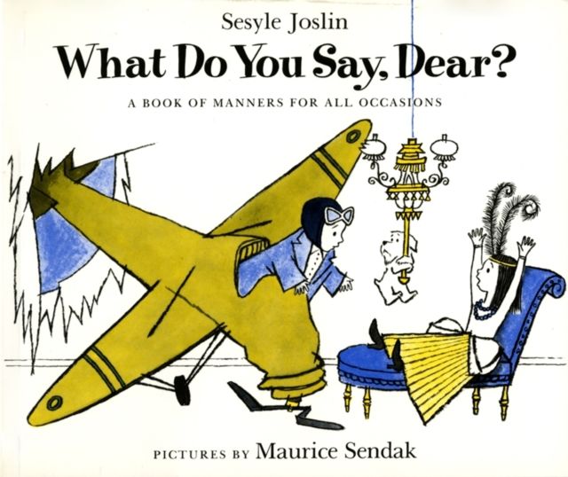 What Do You Say, Dear?