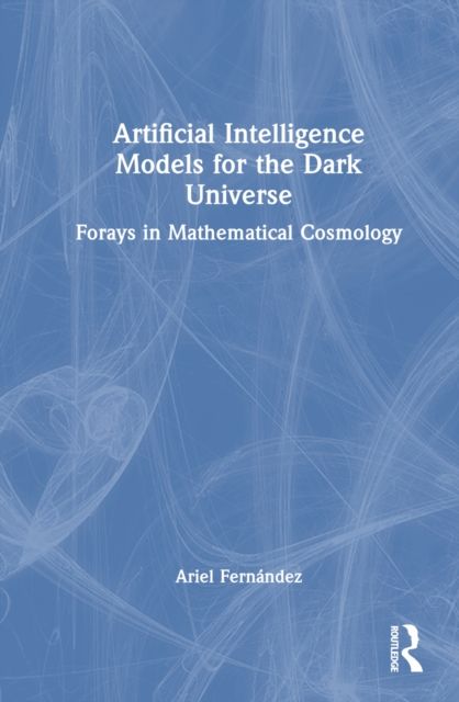 Artificial Intelligence Models for the Dark Universe : Forays in Mathematical Cosmology