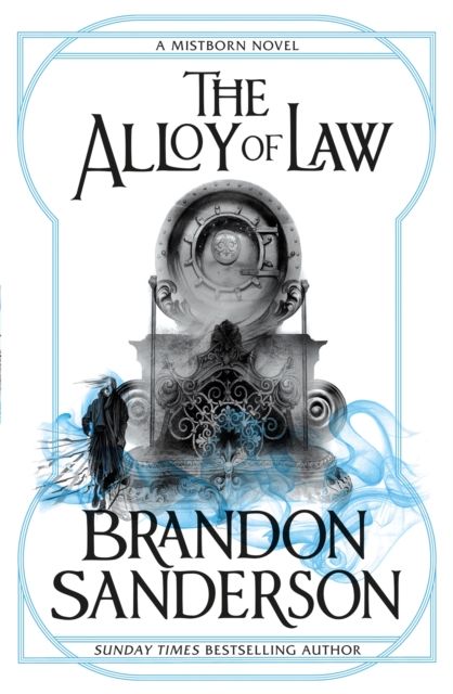 The alloy of law : a Mistborn novel