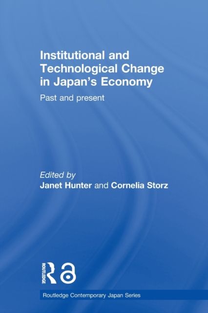 Institutional and Technological Change in Japan's Economy : Past and Present