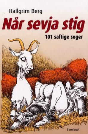 Når sevja stig : 101 saftige soger