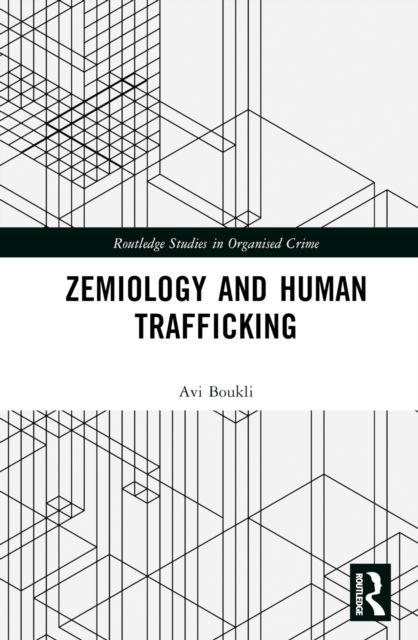 Zemiology and Human Trafficking