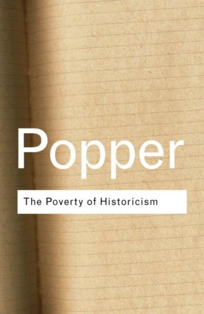 The Poverty of Historicism